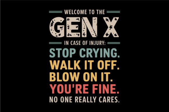 Gen X Stop Crying Walk It off Retro SVG Review