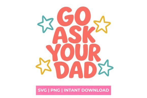 Go Ask Your Dad Retro SVG Review