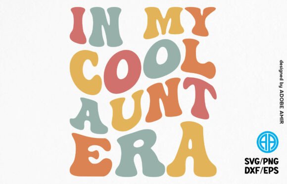 In My Cool Aunt Era Retro SVG T-shirt