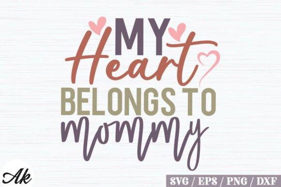 My Heart Belongs to Mommy Retro SVG Desi